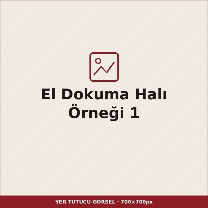 El dokuma halı örneği 1